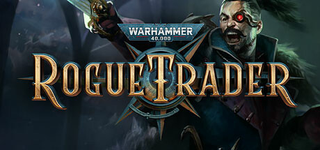战锤40K：行商浪人/Warhammer 40,000: Rogue Trader（更新v1.3.0.47）-代码飓风